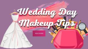 Wedding Makeup Tips for Achieving a Flawless Look