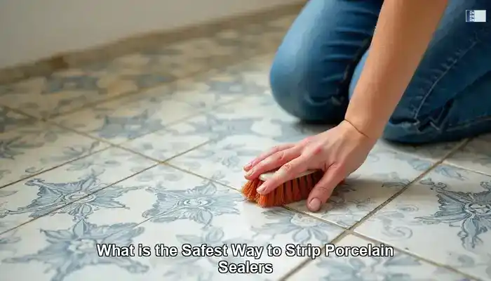 Safely and Effectively Stripping Sealers from Porcelain Tiles